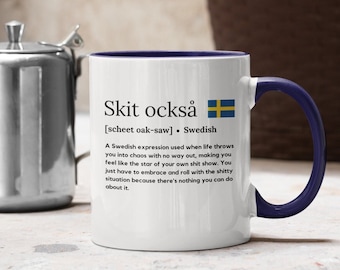Swedish gift funny svensk mug Sweden gifts Sweden Mug Skit också mug with Swedish Flag gifts for Swedish Friend Funny Mug for Swedish Funny
