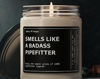 Funny Pipefitter Candle Gift for Piperfitter gifts Personalized Pipefitter Gift for Men Pipefitting Gifts for Piper fitter Gift Pipeman gift