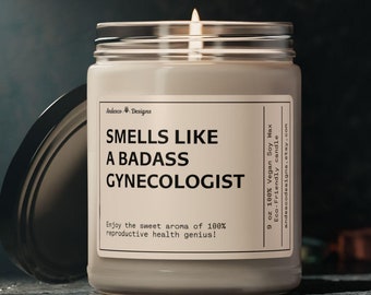 Funny Gynecologist Candle Gift for Gynecologist Gift Idea OB GYN gifts for obgyn gifts Obgyn thank you gifts Funny Gynecologist gifts