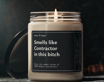 Funny Contractor gift for him her Contractor Candle for Men in Construction gift Smells like Contractor Candle Independent Contractor Gifts