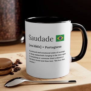 Saudade Mug, Brazil Mug, Brazil flag, Portuguese gifts, portuguese mug, Brazilian friend gift for Brazilian friend, gift for friend from Brazil, Saudade definition mug