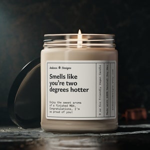MBA Class of 2025 gift Funny MBA gift for him MBA graduation gift for him mba gifts for men mba grad gift for men Two degrees hotter candle