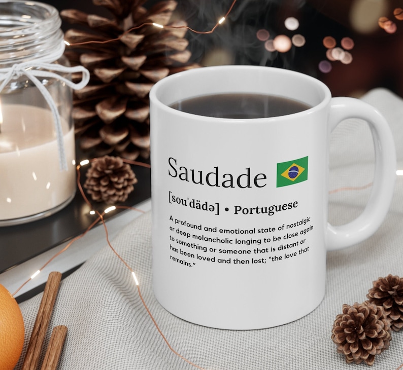 Saudade Mug, Brazil Mug, Brazil flag, Portuguese gifts, portuguese mug, Brazilian friend gift for Brazilian friend, gift for friend from Brazil, Saudade definition mug