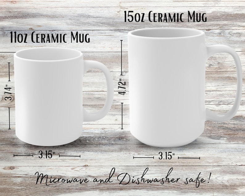 May include: Two white ceramic mugs, one 11oz and one 15oz, with measurements in inches. Both mugs are microwave and dishwasher safe.