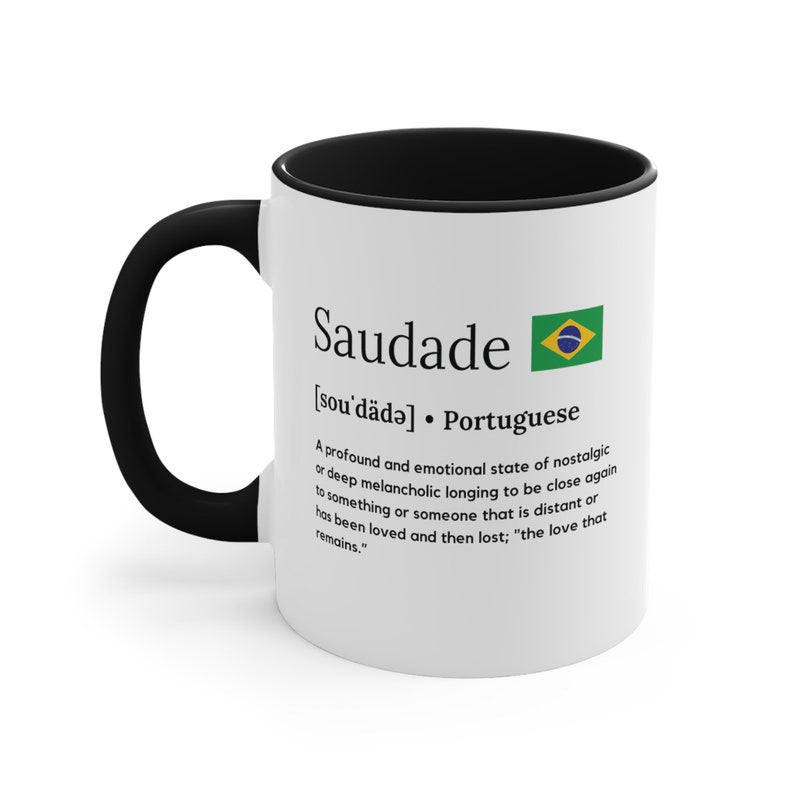Saudade Mug, Brazil Mug, Brazil flag, Portuguese gifts, portuguese mug, Brazilian friend gift for Brazilian friend, gift for friend from Brazil, Saudade definition mug