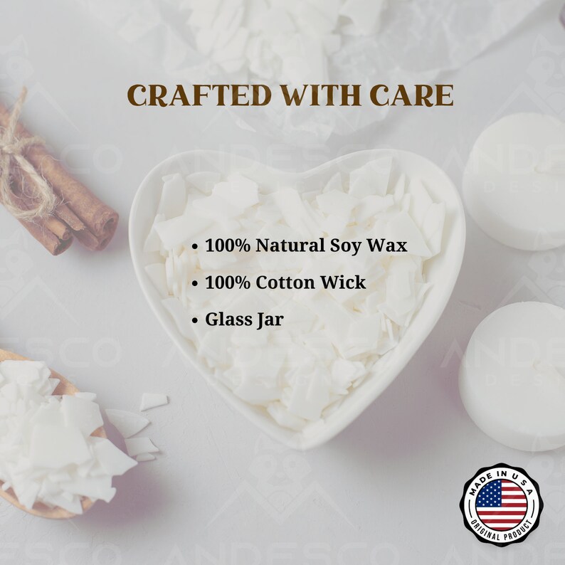 May include: A white heart-shaped bowl filled with white soy wax flakes. The text "CRAFTED WITH CARE" is at the top of the image. The text "100% Natural Soy Wax", "100% Cotton Wick", and "Glass Jar" are listed below the bowl. A red, white, and blue American flag is in a circle with the text "MADE IN USA ORIGINAL PRODUCT" around it.