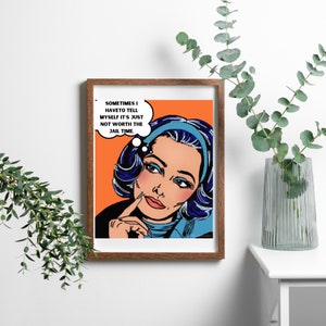 Art Print Digital - It&#39;s Not Worth the Jail Time - Download