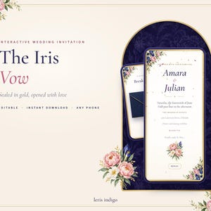 Può includere: Un modello di partecipazione di nozze interattiva intitolato The Iris Vow, con schermi digitali con accenti floreali, sfondi blu navy e bordi dorati. Il testo include i nomi Amara e Julian, i dettagli dell'evento e le frasi Sealed in gold, opened with love, Editable, Instant Download e Any Phone.