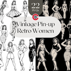 May include: A digital art collection featuring 22 vintage pin-up illustrations of women in various poses and outfits. The images are in black and white, with a retro aesthetic. The text "Vintage Pin-up Retro Women" is displayed in a large font.
