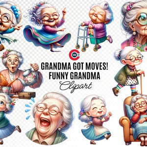 May include: A set of digital clipart illustrations featuring various funny grandmothers in different poses. The illustrations include a grandmother walking with a walking frame, a grandmother holding a teacup, a grandmother laughing, a grandmother sleeping in a chair, and a grandmother holding a stick. The text "Grandma Got Moves! Funny Grandma Clipart" is included in the image.