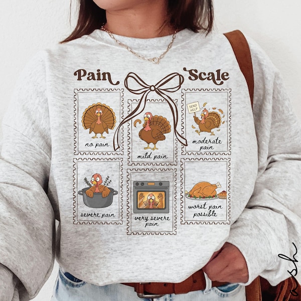 Funny Turkey Pain Scale Sweatshirt, Thanksgiving Nurse Shirt, Medical Fall Tshirt, Gift for Nurse, Healthcare Worker Pain Assessment Tee