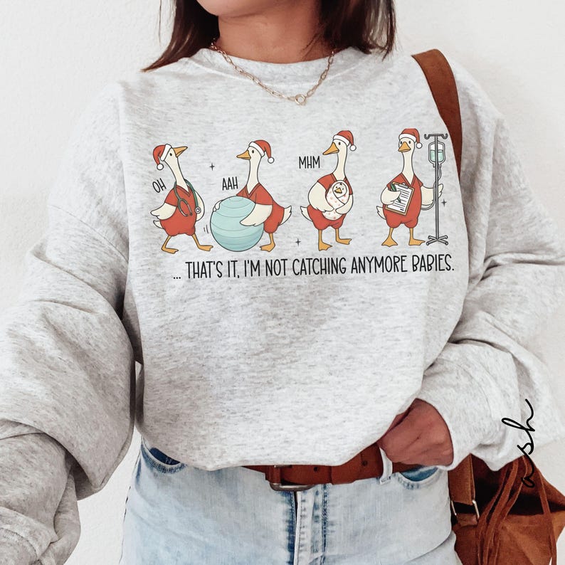 Christmas Labor and Delivery Nurse Sweatshirt, Funny Goose Labor Delivery Shirt, L&D Unit Nurse Gift, Mother Baby Nursing Holiday Tee