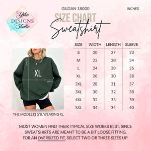 May include: Size chart for a Gildan 18000 sweatshirt, showing measurements in inches for width, length, and sleeve length for sizes S through 5XL. The chart includes a model wearing a size XL sweatshirt.