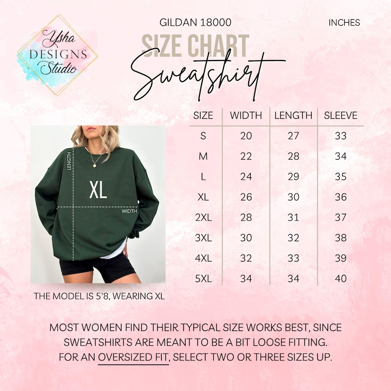 May include: Size chart for a Gildan 18000 sweatshirt, showing measurements in inches for width, length, and sleeve length for sizes S through 5XL. The chart includes a model wearing a size XL sweatshirt.