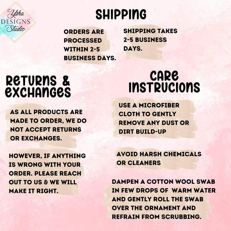 May include: A pink graphic with text detailing shipping, returns, and care instructions. The text includes information on order processing, shipping times, and how to clean the product. The Ysha Designs Studio logo is in the top left corner.