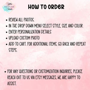 May include: A pink and white graphic with the text "HOW TO ORDER" and instructions for purchasing items. The instructions include reviewing photos, selecting options, entering details, uploading photos, and adding to cart.