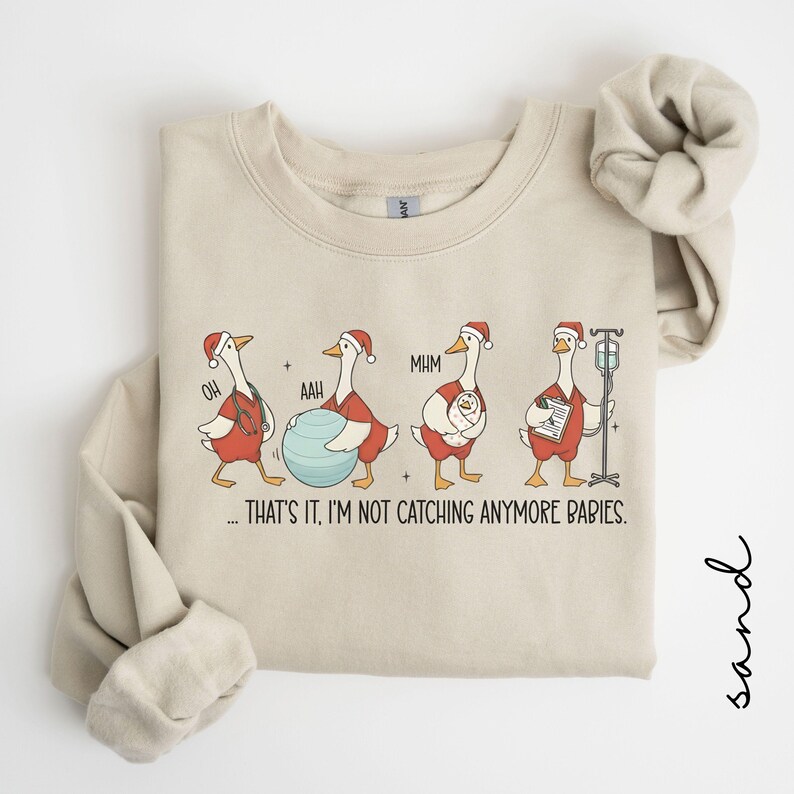 Christmas Labor and Delivery Nurse Sweatshirt, Funny Goose Labor Delivery Shirt, L&D Unit Nurse Gift, Mother Baby Nursing Holiday Tee