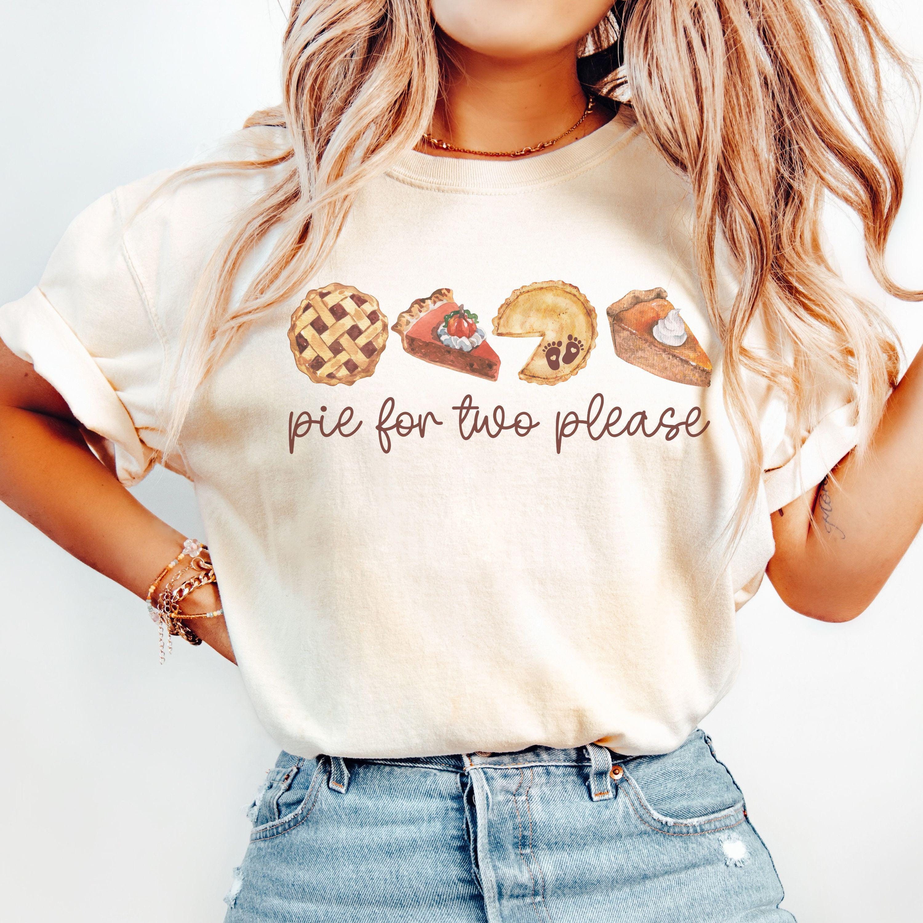 Pie for Two Please Thanksgiving Pregnancy Announcement Shirt, Fall
