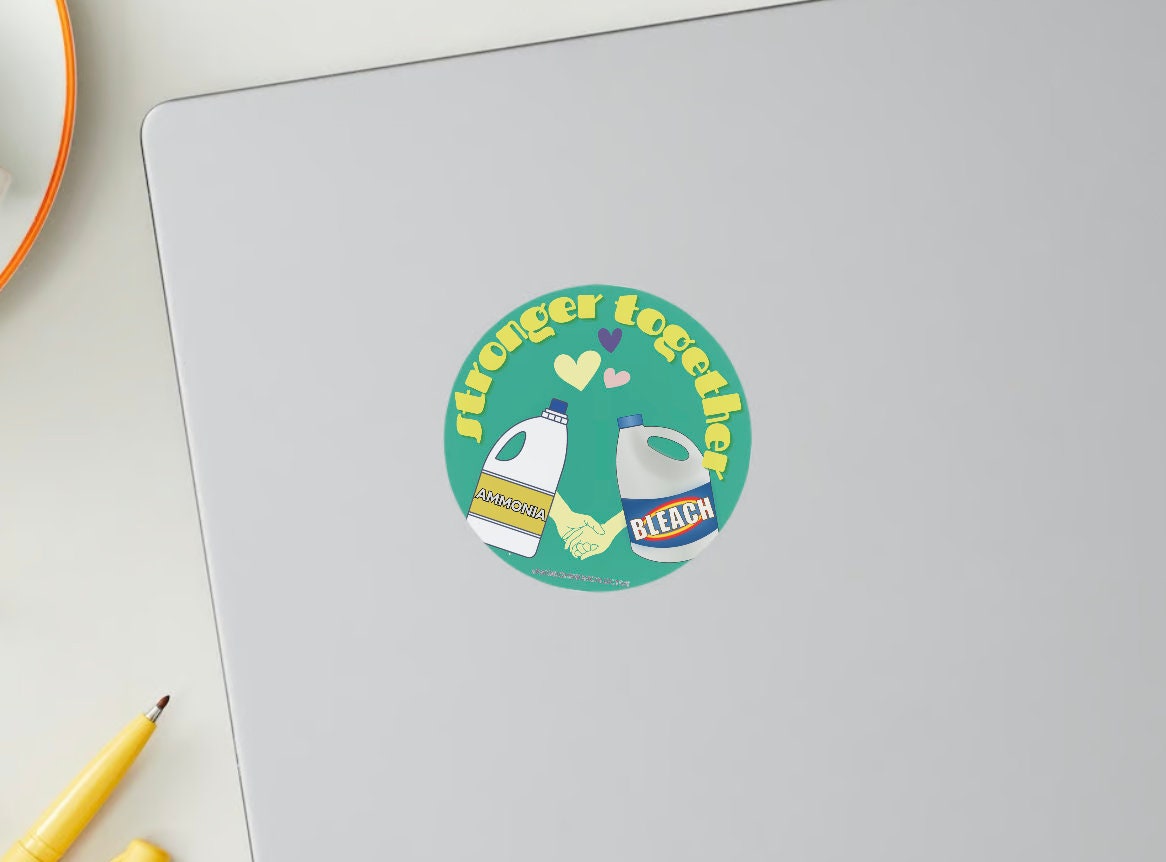 Stronger Together Bleach and Ammonia Sticker Etsy