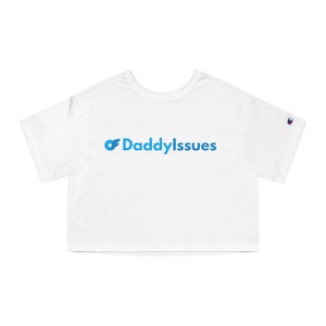 Daddy Issues, OnlyFans, Ironic, Funny, Gift For Her Crop Top