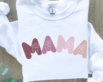 Sign Language Mama Crewneck Sweatshirt | Mother&#39;s Day Shirt, American Sign Language Shirt, ASL Shirt, Mother&#39;s Day Gift, Sign Language Gift