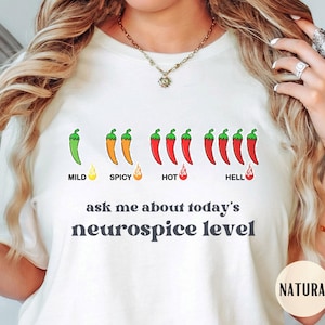 Neurospicy Shirt | Funny ADHD Tee, ADHD Late Diagnosis, Neurodiversity | Neurospicy | BPD | AuDHD | Autism