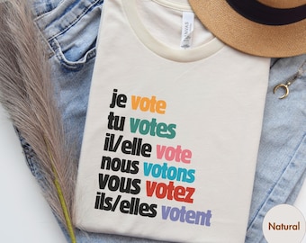 Fransk lärare T-shirt, röstningströja, present till fransk lärare, konjugerade franska verb, fransk språkgåva, uppskattningsgåva, rösta 2024