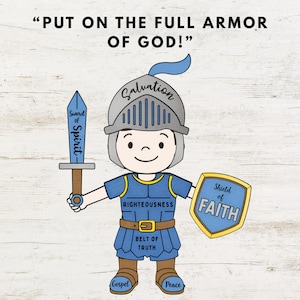 Op de afbeelding: Een cartoon illustratie van een ridder in blauw harnas met een zwaard en schild. De ridder draagt een helm met het woord "Salvation" en het schild zegt "Shield of Faith". De tekst hierboven luidt "PUT ON THE FULL ARMOR OF GOD!"