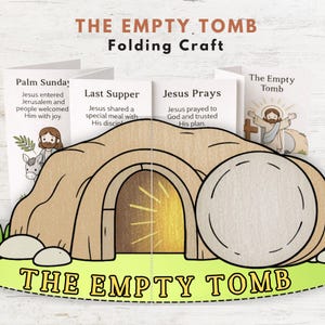 May include: A children's folding craft titled "The Empty Tomb", featuring illustrations of biblical scenes. The craft shows a tomb with a large stone, and panels depicting Palm Sunday, the Last Supper, and Jesus praying. The text "The Empty Tomb" is displayed.