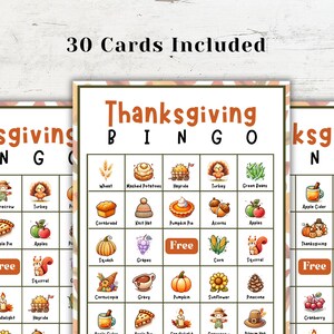 May include: Thirty Thanksgiving Bingo cards with a variety of images including a turkey, pumpkin pie, corn, and a cornucopia. The cards are printed on white paper with a brown border.