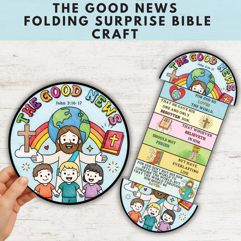 May include: A colorful, illustrated Bible craft with the text "THE GOOD NEWS FOLDING SURPRISE BIBLE CRAFT." The craft features a round design with Jesus, children, a rainbow, and a cross. The folding design includes Bible verses.