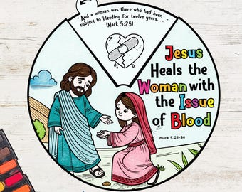 May include: A colorful illustration of Jesus healing a woman with the issue of blood. The image includes a broken heart with a bandage, a woman kneeling before Jesus, and the Bible verse Mark 5:25-34.