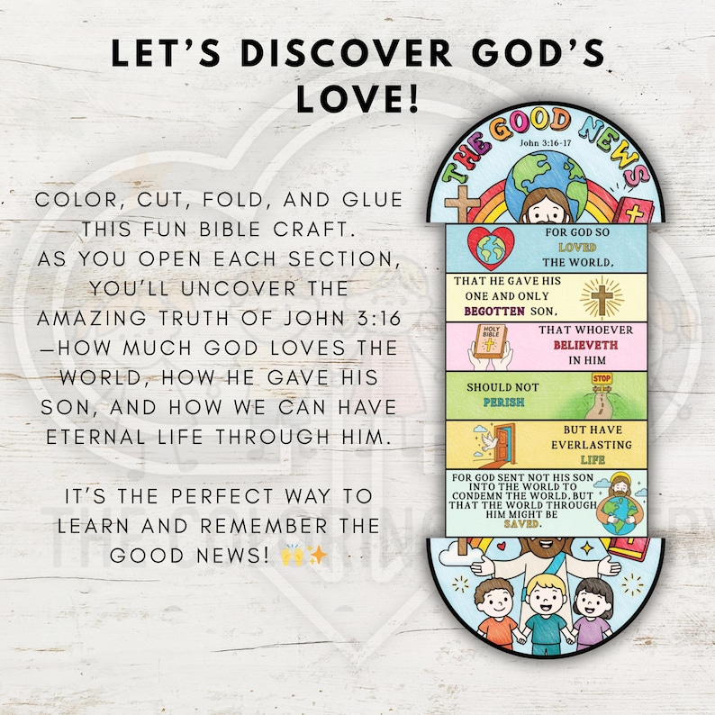 May include: A colorful Bible craft with the text "Let's Discover God's Love!" and "The Good News." The craft includes instructions to color, cut, fold, and glue. It reveals the truth of John 3:16, with illustrations of a heart, cross, and children.