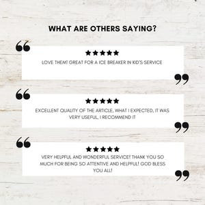 May include: A screenshot of three customer reviews with five-star ratings. The reviews praise the product for being helpful, useful, and a great ice breaker. The text reads "LOVE THEM! GREAT FOR A ICE BREAKER IN KID'S SERVICE", "EXCELLENT QUALITY OF THE ARTICLE, WHAT I EXPECTED, IT WAS VERY USEFUL, I RECOMMEND IT", and "VERY HELPFUL AND WONDERFUL SERVICE! THANK YOU SO MUCH FOR BEING SO ATTENTIVE AND HELPFUL! GOD BLESS YOU ALL!"