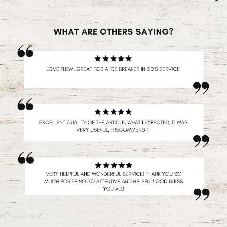May include: A screenshot of three customer reviews with five-star ratings. The reviews praise the product for being helpful, useful, and a great ice breaker. The text reads "LOVE THEM! GREAT FOR A ICE BREAKER IN KID'S SERVICE", "EXCELLENT QUALITY OF THE ARTICLE, WHAT I EXPECTED, IT WAS VERY USEFUL, I RECOMMEND IT", and "VERY HELPFUL AND WONDERFUL SERVICE! THANK YOU SO MUCH FOR BEING SO ATTENTIVE AND HELPFUL! GOD BLESS YOU ALL!"