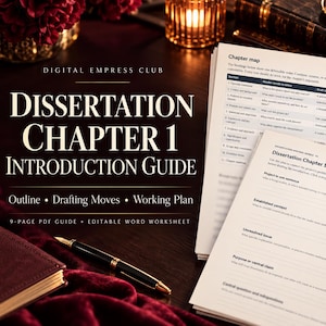 May include: A 9-page PDF guide and editable Word worksheet titled Dissertation Chapter 1 Introduction Guide, featuring a chapter map and working chapter plan with prompts for project context, unresolved issues, and central claims, alongside a fountain pen.