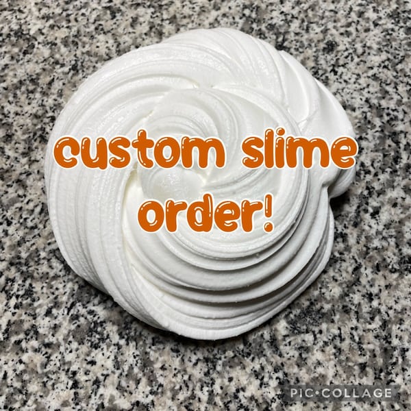 custom slime order *READ ITEM DETAILS!*