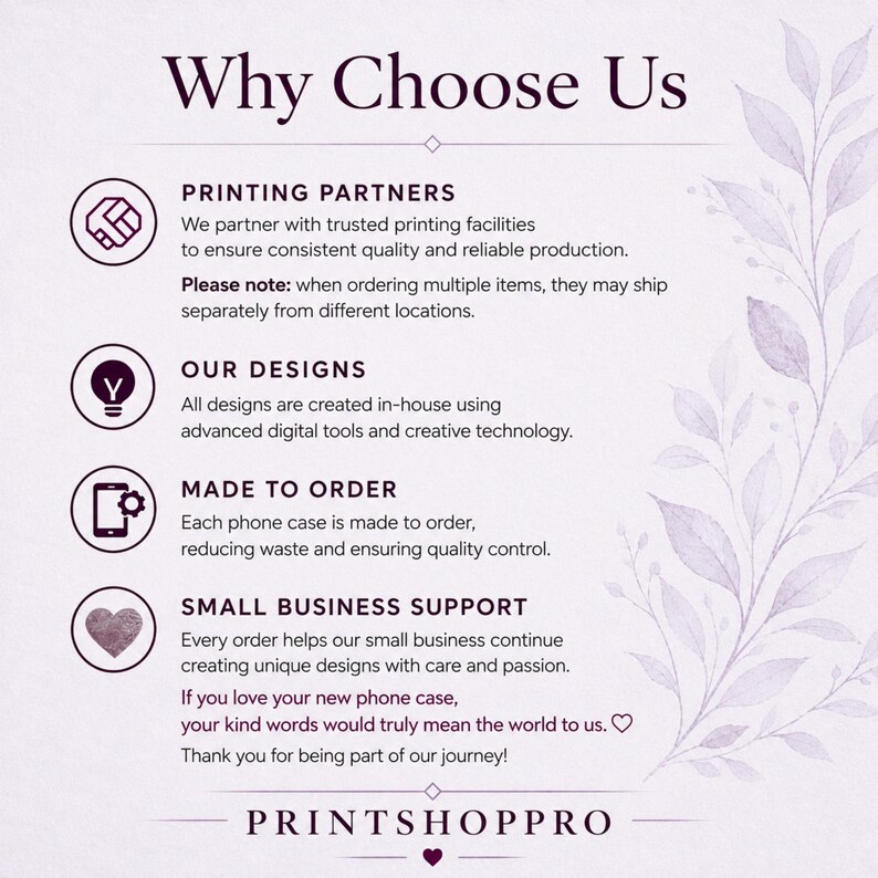 May include: An informational graphic titled Why Choose Us with a light purple leaf illustration on the right. It lists four sections: Printing Partners, Our Designs, Made to Order, and Small Business Support, ending with the text PRINTSHOPPRO.