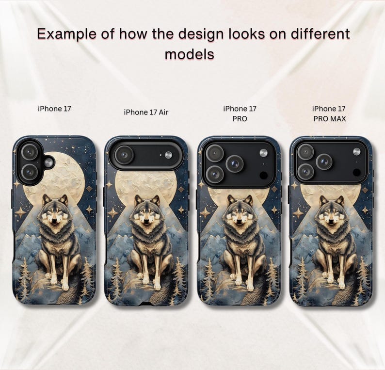 May include: Four phone cases labeled iPhone 17, iPhone 17 Air, iPhone 17 PRO, and iPhone 17 PRO MAX, each featuring a graphic of a wolf sitting on a rock before a large moon, mountains, and pine trees against a dark blue starry night sky.