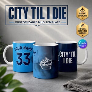May include: Three ceramic mugs featuring customizable designs. One mug displays the text "YOUR NAME" above the number "33" in dark blue. Another shows a white outline of a sailing ship on a dark blue background. The third features the text "CITY 'TIL I DIE".