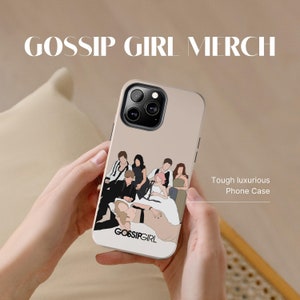 Gossip Girl Chuck Blair Serena case art covers fits for iPhone 14, 14 Pro Max, iPhone 13 & more, Gossip Girl Tough Phone Case, Merch