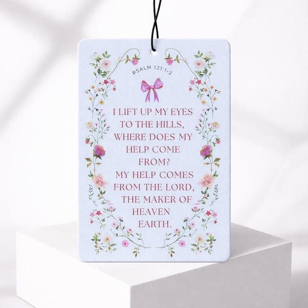 Psalm 121:1-2 Car Air Freshener – Rose Scent, Floral Cottagecore Design