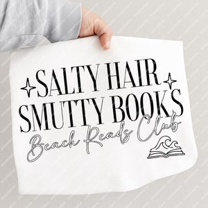 Funny Beach Reads Svg, Salty Hair Smutty Books Png, Retro Bookish Summer Shirt Design, Romance Reader Sublimation, Cricut Craft Cut File image 4