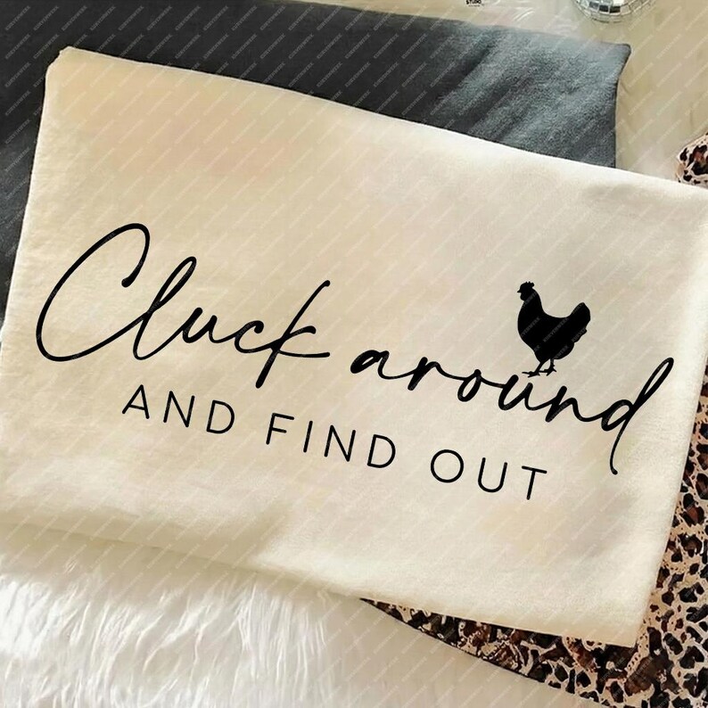 Funny Chicken Mom Svg, Sassy Farm Shirt Design Png, Crazy Chicken Lady Sublimation, Cluck Around Cut File, Cricut Craft Digital Download image 7