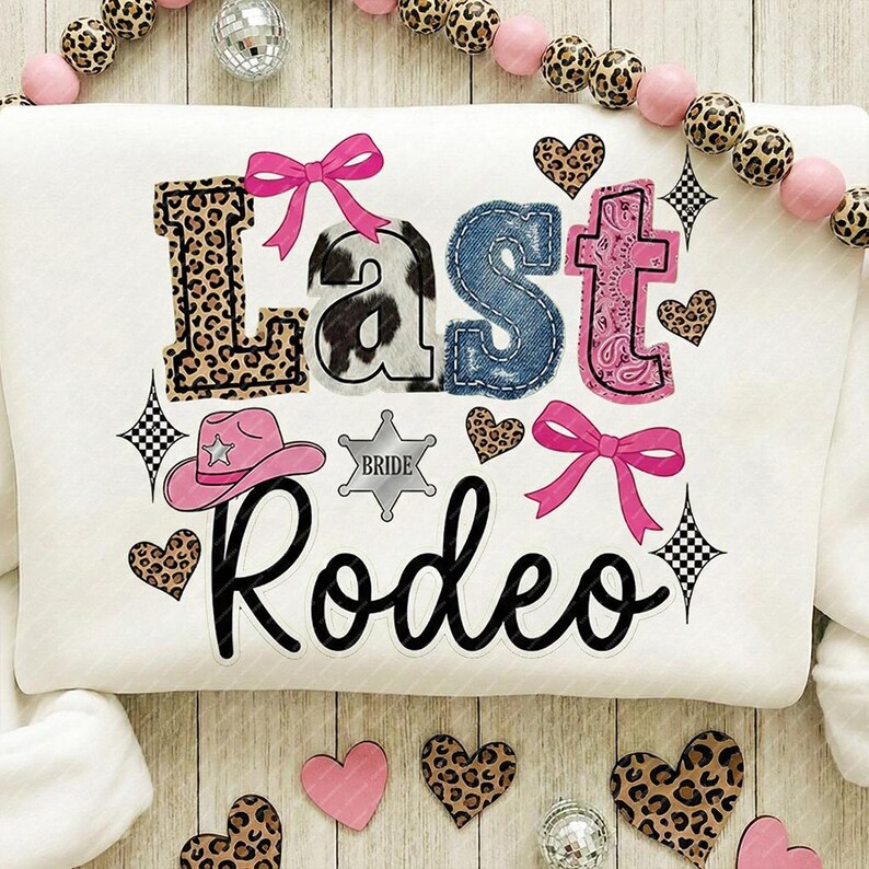 Last Rodeo SVG Cowgirl Bachelorette PNG Doodle Letters Sublimation ...