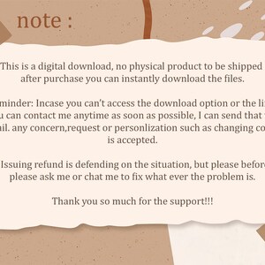 May include: A digital download announcement on a beige background with brown and white decorative elements. The text includes a reminder about accessing the download and refund policies. The note says, "Thank you so much for the support!!!"