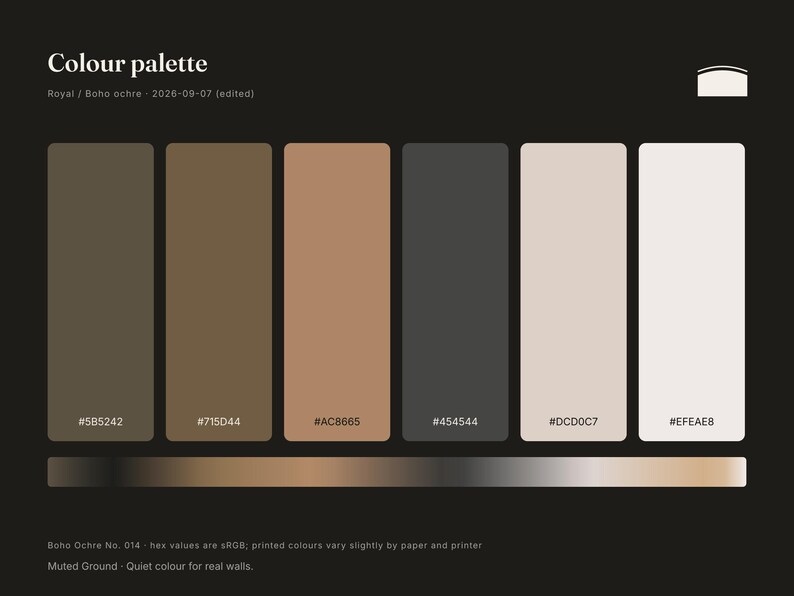 May include: A colour palette graphic titled Colour palette with the text Royal / Boho ochre - 2026-09-07 (edited). It displays six vertical rectangular swatches in shades of dark olive, brown, tan, charcoal, beige, and off-white with hex codes.