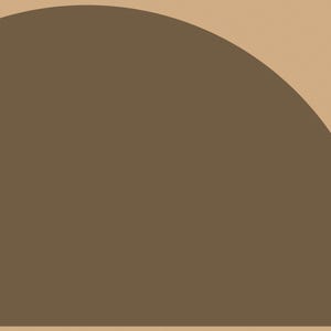 May include: A graphic design featuring a large dark brown semi-circle shape positioned against a solid light tan background. The semi-circle is oriented with its flat edge along the bottom and its curved edge extending towards the top right corner.