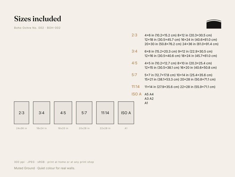 May include: A digital chart titled Sizes included, Boho Ochre No. 002 - BOH-002, listing various aspect ratios and dimensions in inches. It displays six rectangular icons labeled 2:3, 3:4, 4:5, 5:7, 11:14, and ISO A, with corresponding sizes listed.