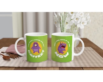 Caneca de café engraçada de monstro - Você cometeu um erro com meu café